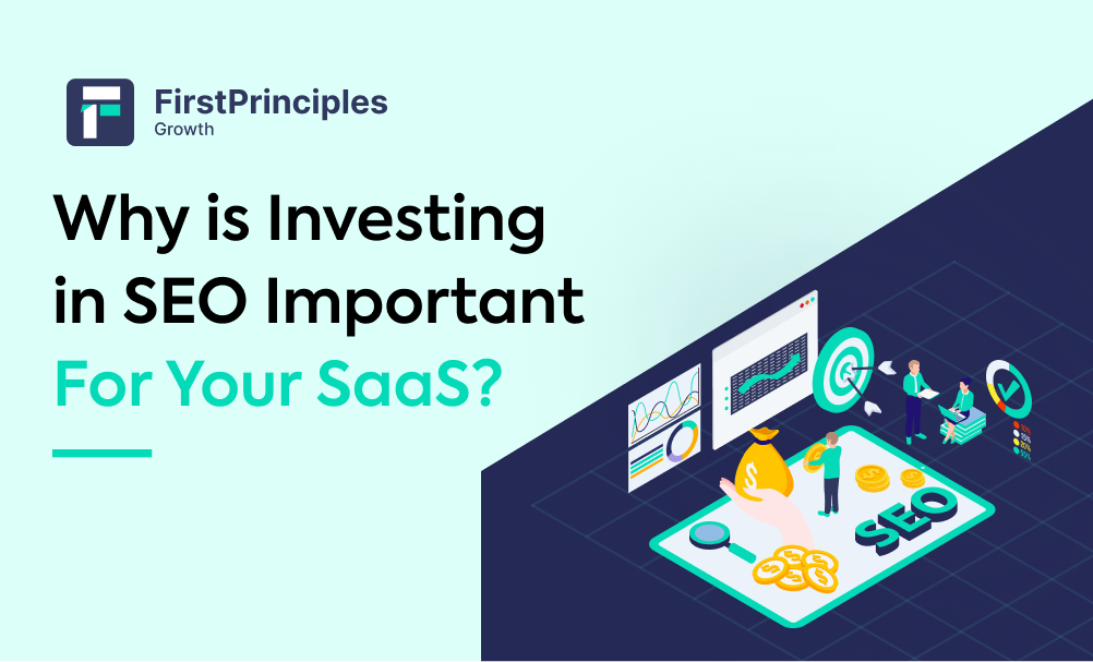 Why is Investing in SEO Important for Your SaaS?