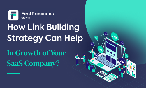 How Link Building Strategy Can Help In Growth of Your SaaS Company?