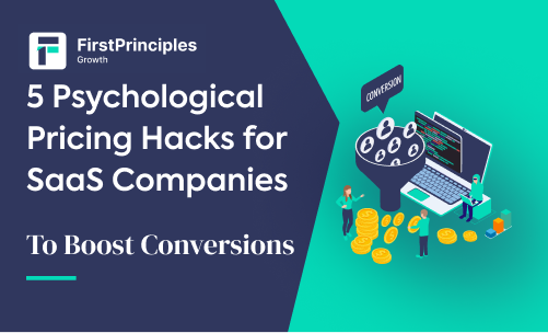 5 Psychological Pricing Hacks for SaaS Companies to Boost Conversions