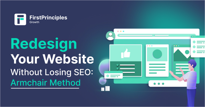 Redesign Your Website Without Losing SEO: Armchair Method