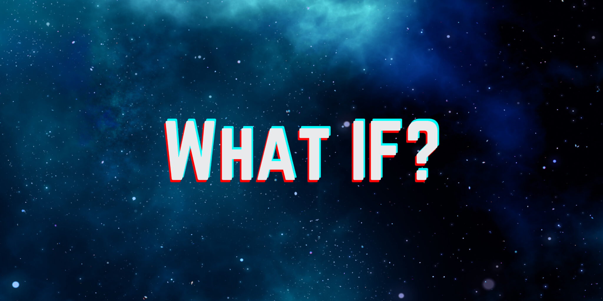 What if - featured Image