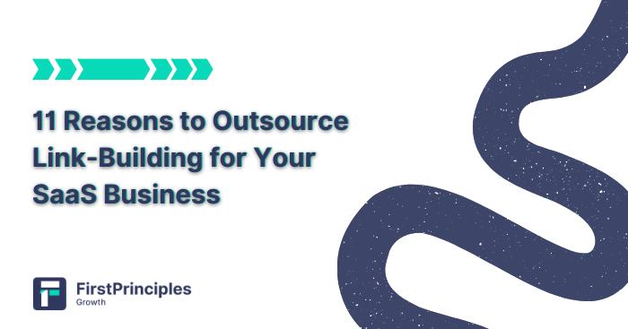 11 Reasons to Outsource Link-Building Services for Your SaaS
