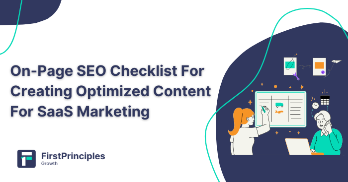 On-Page SaaS SEO Checklist For Creating Optimized Content