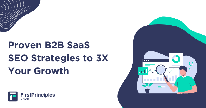 Proven B2B SaaS SEO Strategies That Drive 3x Growth